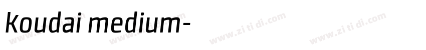 koudai medium字体转换